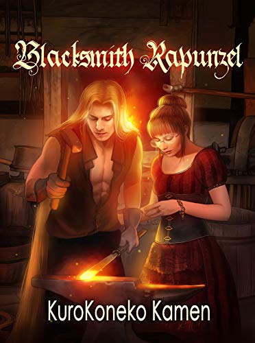 Blacksmith Rapunzel (Twisted Fairytales Collection Book 8)