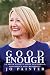 Good Enough by Jo Painter