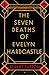 The Seven Deaths of Evelyn Hardcastle by Stuart Turton