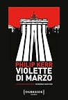 Violette di marzo by Philip Kerr Violette di marzo by Philip Kerr