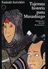Tajemna historia pana Musashiego