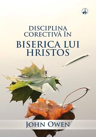 Disciplina Corectivă în Biserica lui Hristos
