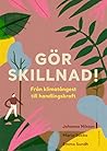 Gör skillnad - från klimatångest till handlingskraft