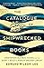 The Catalogue of Shipwrecked Books by Edward Wilson-Lee