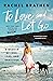 To Love and Let Go: A Memoir of Love, Loss, and Gratitude