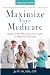 Maximize Your Medicare by Jae Oh