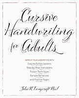 Cursive Handwriting for Adults: Easy-to-Follow Lessons, Step-by-Step