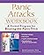 Panic Attacks Workbook: A Guided Program for Beating the Panic Trick