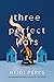 Three Perfect Liars by Heidi Perks