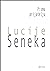 Pisma prijatelju by Seneca