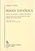 Poesía española: ensayo de métodos y límites estilísticos