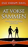 At vokse sammen: udvikling og selvudvikling i parforholdet