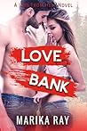 Love Bank by Marika Ray