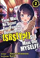 世界の闇と戦う秘密結社が無いから作った 半ギレ 2 By Hagane Kurodome
