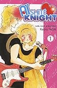 Aishite Knight - Lucile, Amour et Rock'n Roll, Tome 1
