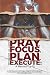 Pray.Focus.Plan.Execute by Larry D. Griffin Pray.Focus.Plan.Execute by Larry D. Griffin