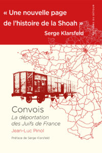 Convois: La Déportation des Juifs de France