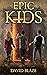Epic Kids