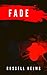 Fade by Russell Helms
