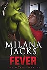 Fever by Milana Jacks