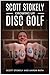 Scott Stokely: Growing Up Disc Golf