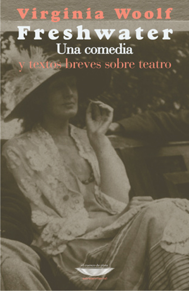 Freshwater: Una comedia y textos breves sobre teatro