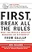 First, Break All the Rules:...