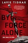 By Force Alone Book cover for By Force Alone