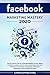 Facebook Marketing Mastery ...
