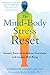 The Mind-Body Stress Reset: Somatic Practices to Reduce Overwhelm and Increase Well-Being