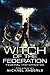 Witch Of The Federation V (...