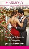 Natale tra le braccia del magnate by Jennifer Hayward