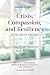 Crisis, Compassion, and Res...
