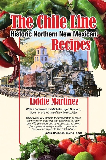 The Chile Line: Historic Northern New Mexican Recipes