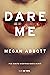 Dare me: Fue bonito mientras nadie murió