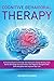 Cognitive Behavioral Therapy: A Practical Guide To Manage And Overcome Social Anxiety, Fear, Stress And Stop Procrastination. End Negative Thoughts With Self-Discipline And Improve Your Life