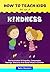 HOW TO TEACH KIDS THE ACT OF KINDNESS by Bella Stardom