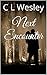 Next Encounter by C.L. Wesley