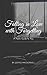 Falling in Love with Forgetting by Justyce Regular