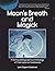 Moon’s Breath and Magick: A...