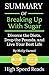 Summary of Breaking Up With Sugar: Divorce the Diets, Drop the Pounds, and Live Your Best Life
