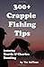 300+ Crappie Fishing Tips: ...