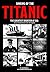 Sinking of the Titanic: The Greatest Disaster At Sea - Special Edition with Additional Photographs