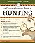 Politically Incorrect Guide to Hunting (The Politically Incorrect Guides)