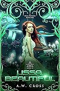 Lissa, Beautiful: A Futuristic Romance Retelling of The Frog Princess