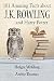 101 Amazing Facts about J.K. Rowling by Holger Weßling
