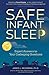 Safe Infant Sleep: Expert Answers to Your Cosleeping Questions