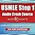 USMLE Step 1 Audio Crash Co...