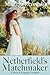 Netherfield's Matchmaker by Maggie Kennedy