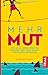 Mehr Mut: Wie Sie an Ihren ...